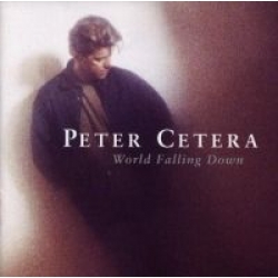 Peter Cetera - World Falling Down 